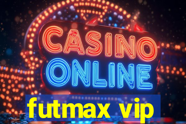 futmax vip